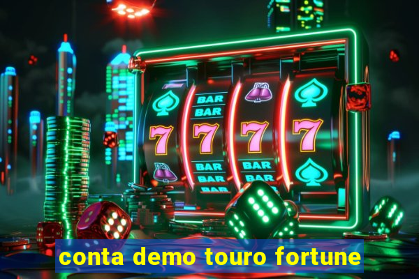 conta demo touro fortune